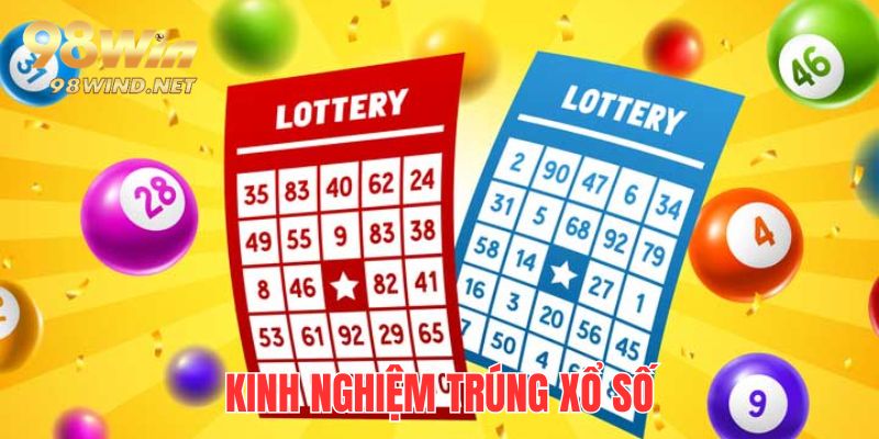 Kinh nghiệm trúng xổ số