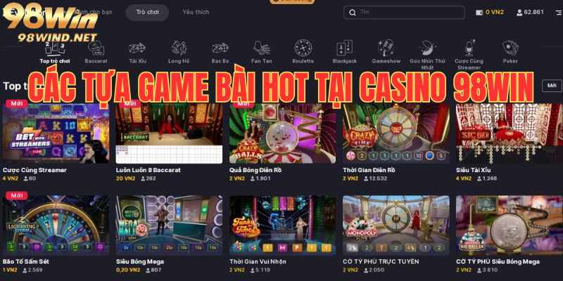 Tổng hợp các tựa game bài phổ biến và hấp dẫn tại 98WIN Casino