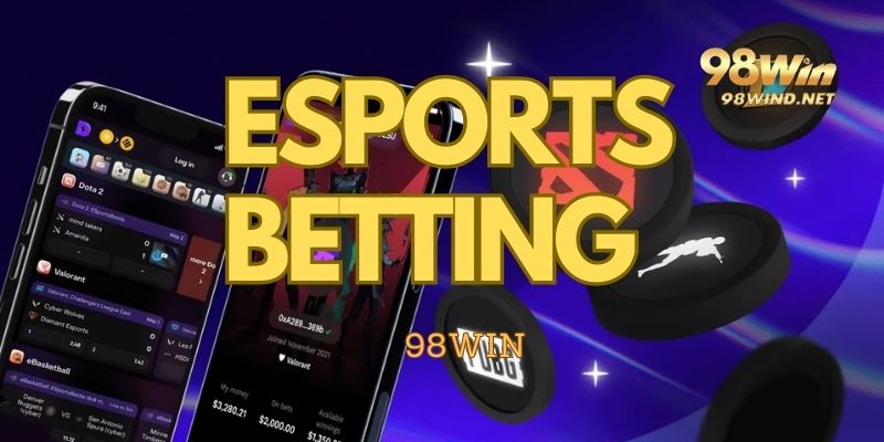 Hướng dẫn cá cược eSports